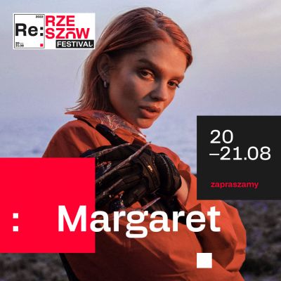 Grafika promocyjna RE: Rzeszów Festival - Margaret