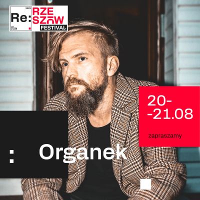 Grafika promocyjna RE: Rzeszów Festival - Organek